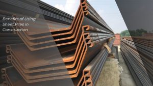 Benefits of Using Sheet Piles in Construction