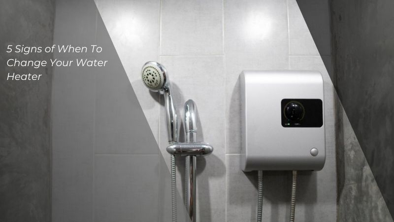 When To Change Your Water Heater