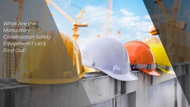 Construction Safety Equipment
