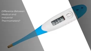 Difference Between Medical and Industrial Thermometers