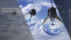Type of Light Bulbs