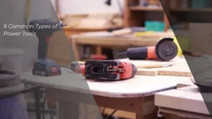 Types of Power Tools