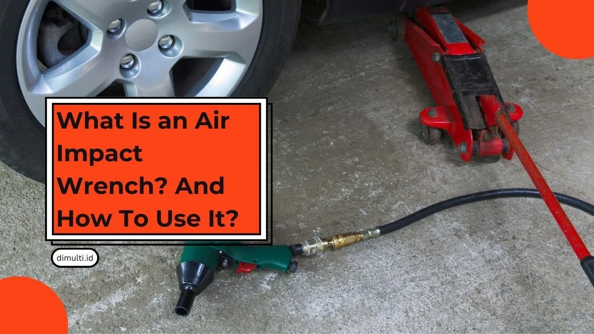What Is an Air Impact Wrench