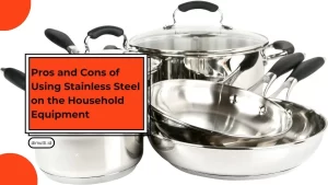 pros and cons of using stainless steel