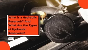 What is a Hydraulic Reservoir