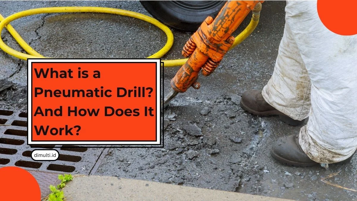 What is a Pneumatic Drill