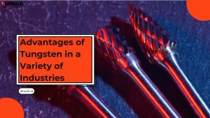 Advantages of Tungsten