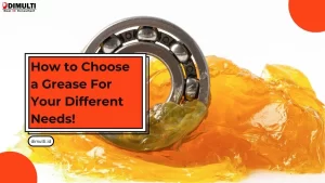 How to Choose a Grease