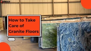 How to Take Care of Granite Floors