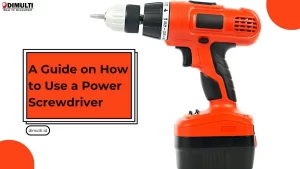 How to Use a Power Screwdriver