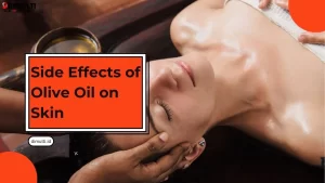 Side Effects of Olive Oil on Skin