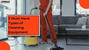 Types of Cleaning Equipment