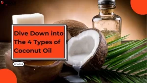 Types of Coconut Oil