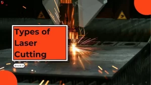 Types of Laser Cutting