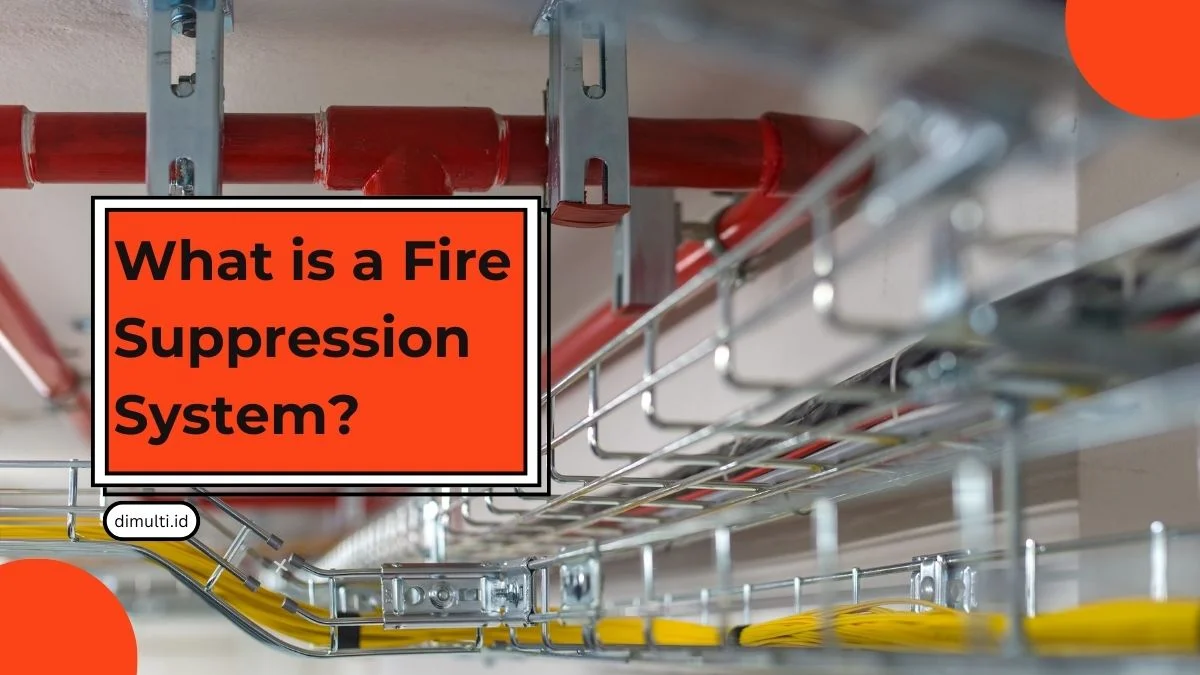 What is a Fire Suppression System