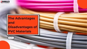 Advantages and Disadvantages of PVC Material