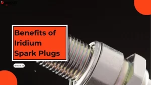 Benefits of Iridium Spark Plugs