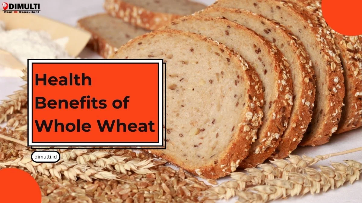 Health Benefits of Whole Wheat