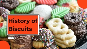 History of Biscuits