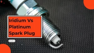 Iridium Vs Platinum Spark Plug