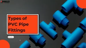 Types of PVC Pipe Fittings
