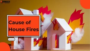 Cause of House Fires