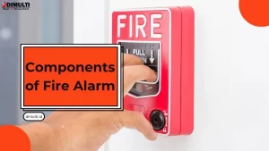 Components of Fire Alarm