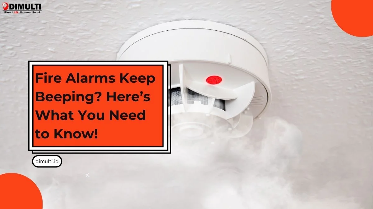 Fire Alarms Keep Beeping? Here’s What You Need to Know!