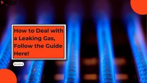 How to Deal with a Leaking Gas