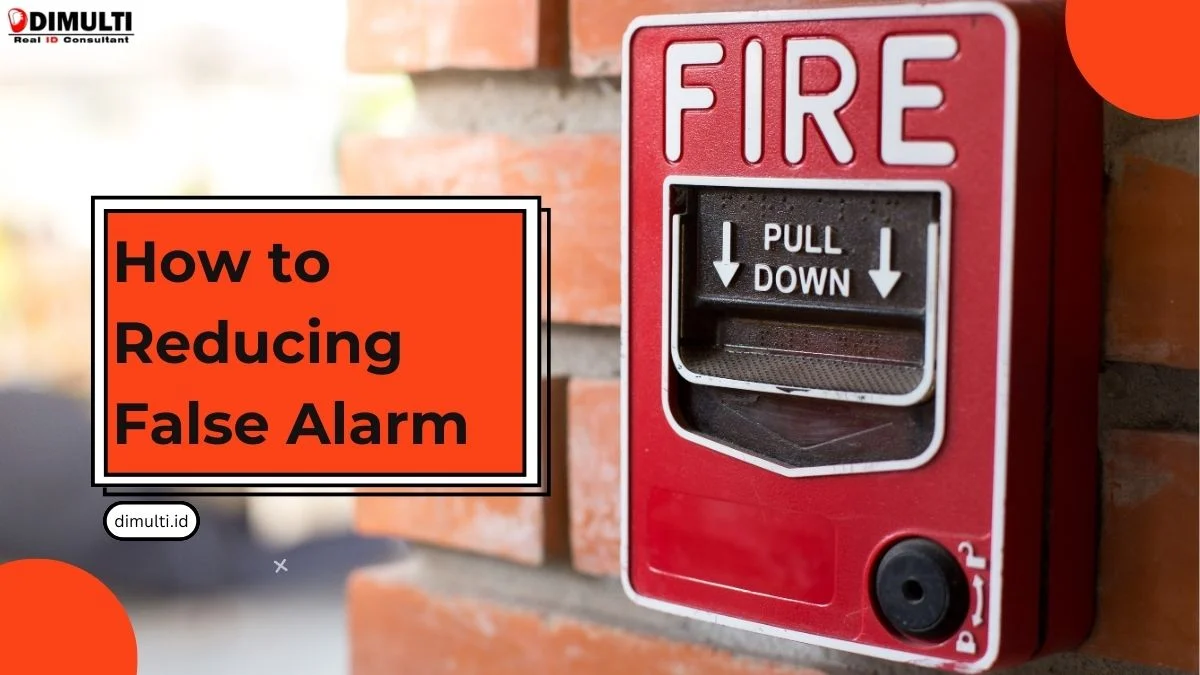 How to Reducing False Alarm