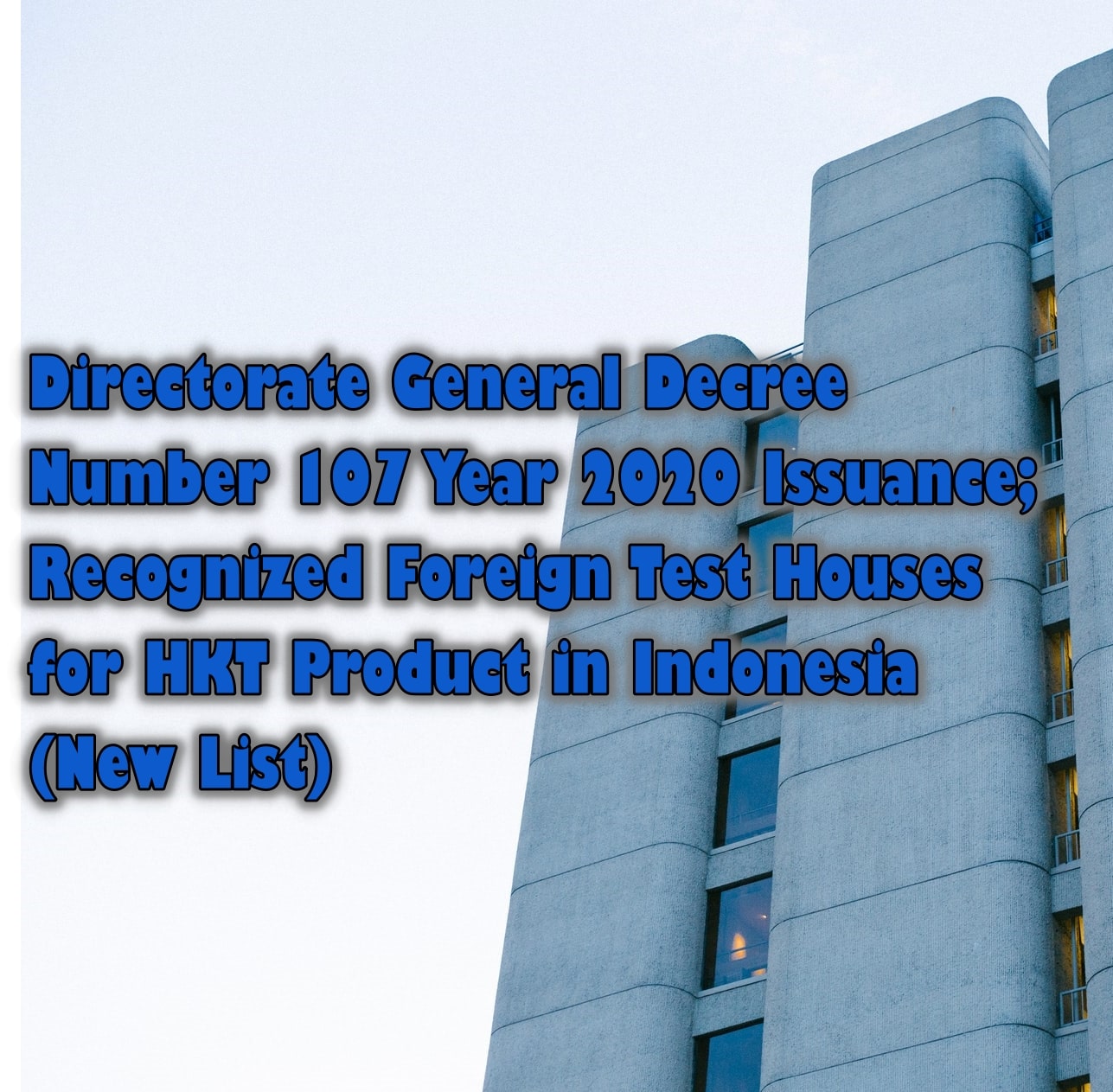 Directorate General Decree Number 107 Year 2020 Issuance