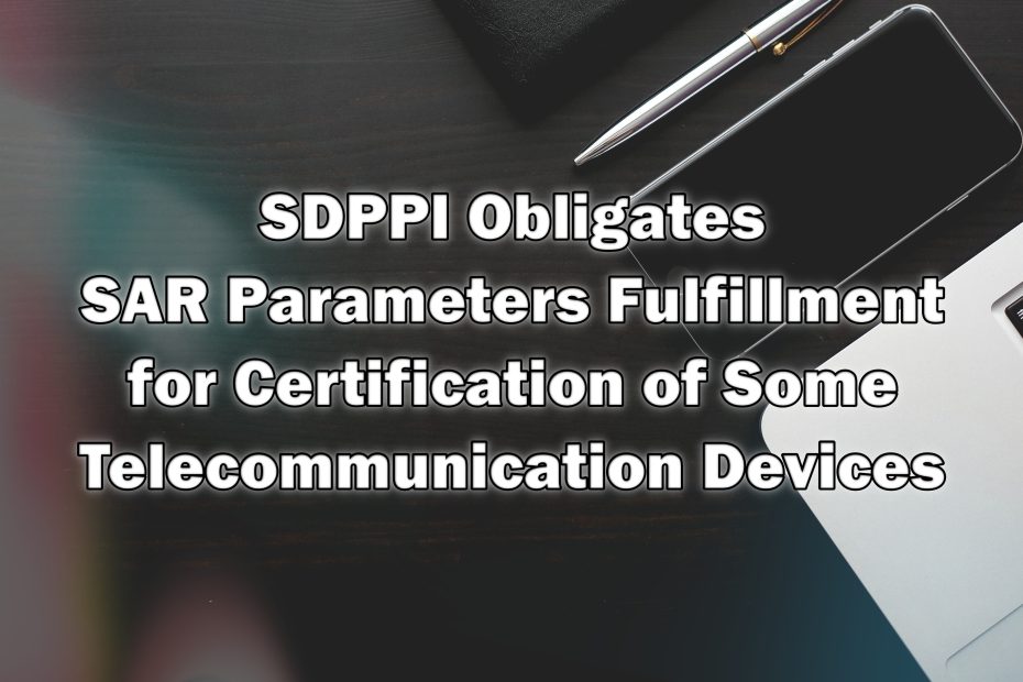 SAR Parameters Fulfillment for Certification