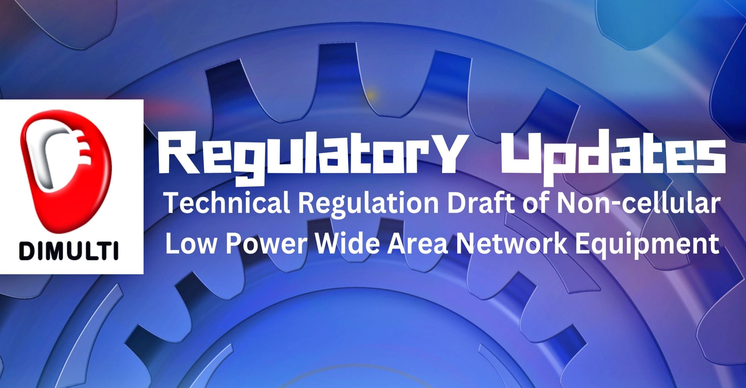 NON-CELLULAR LPWAN TECHNICAL REGULATION DRAFT