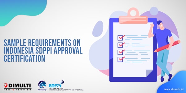 sample requirements on Indonesia SDPPI Approval
