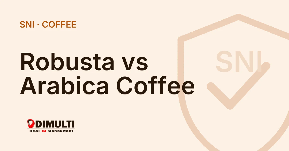 Differences Between Robusta and Arabica Coffee