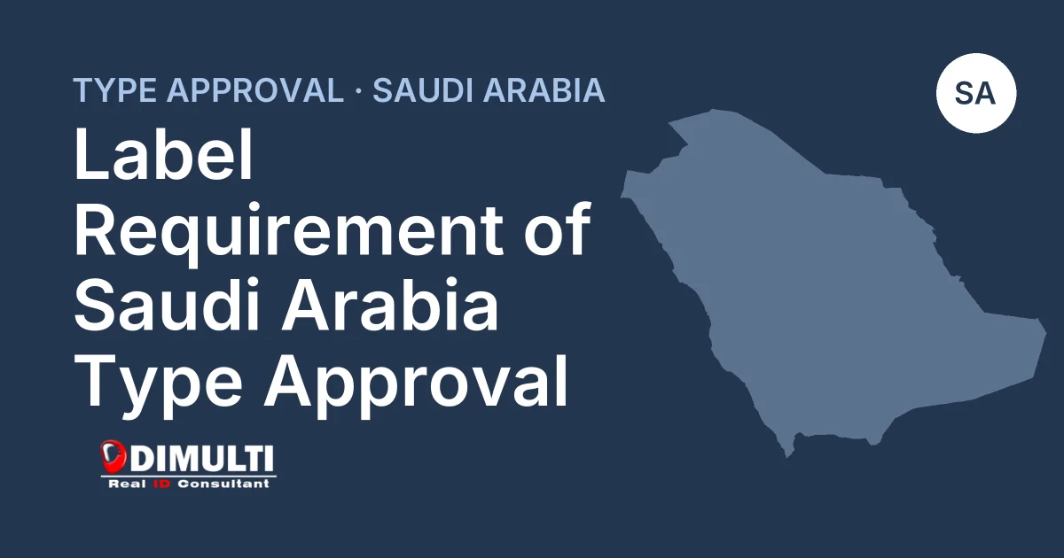 Label Requirement of Saudi Arabia Type Approval