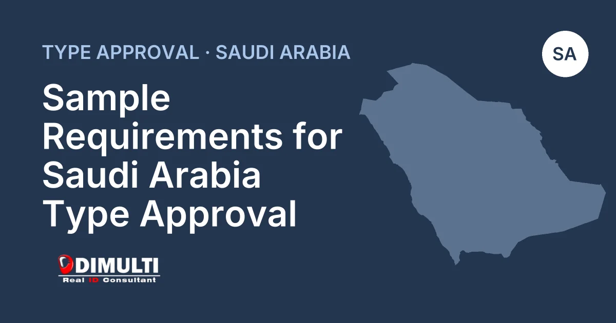 Sample Requirements for Saudi Arabia Type Approval