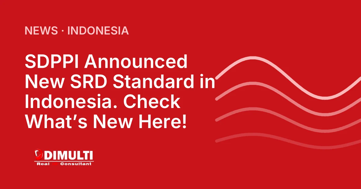SDPPI Announced New SRD Standard in Indonesia. Check What’s New Here!